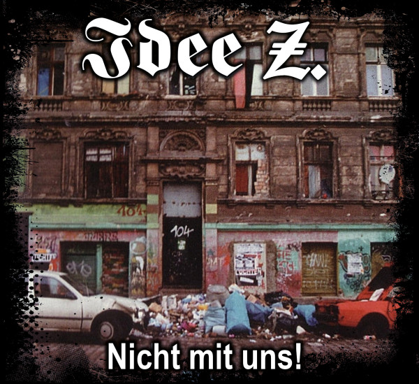 Idee Z - Nicht mit uns CD