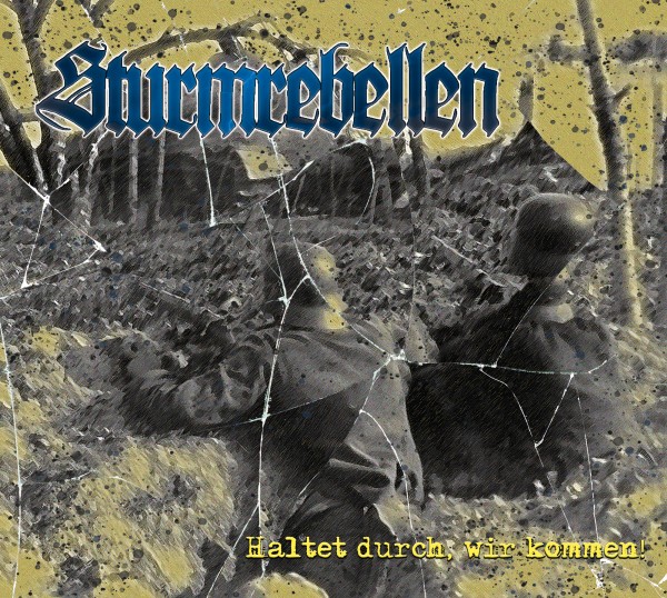 Sturmrebellen - Haltet durch, wir kommen CD