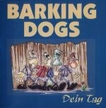 Barking Dogs - Dein Tag - LP Schwarz