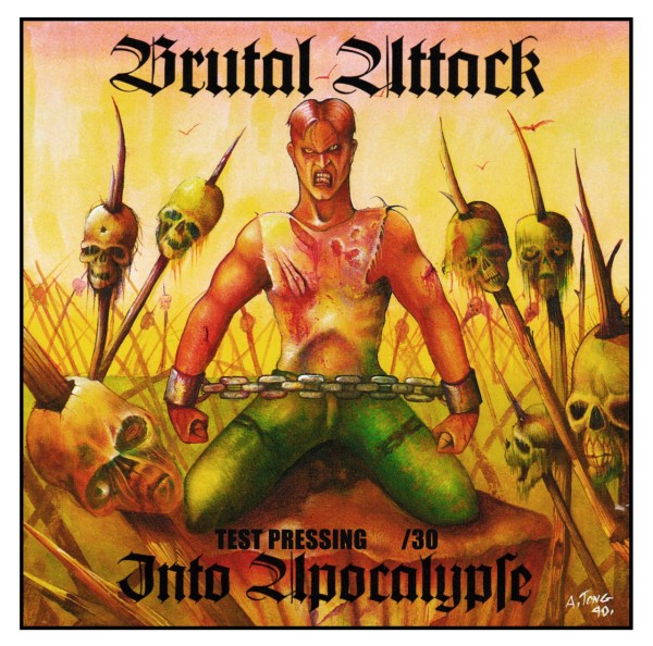 Brutal Attack - Into apocalypse - LP TESTPRESSUNG