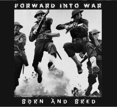 Forward into war - Born and bred - LP