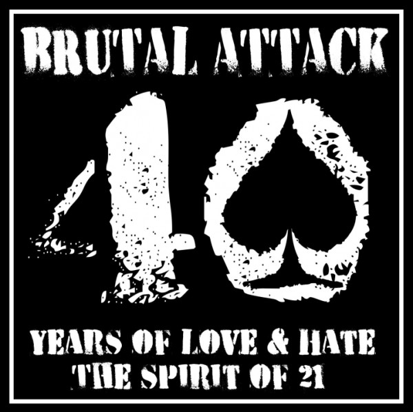 Brutal Attack - 40 years of love & hate
