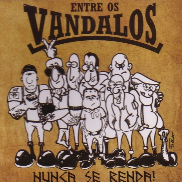 ENTRE OS VANDALOS - NUNCA SE RENDA CD