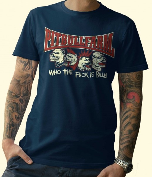T-Shirt Pitbullfarm - Who the fuck is Billy