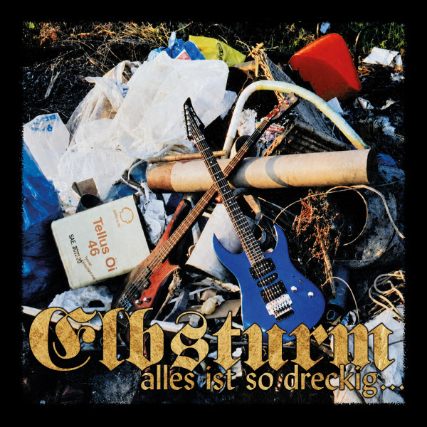 Elbsturm - Alles ist so dreckig CD