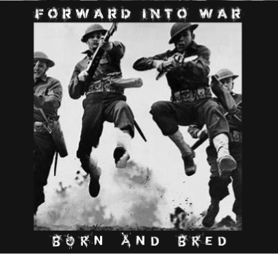 Forward into war - Born and bred CD