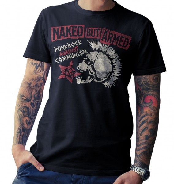 T-Shirt - Naked but armed - Punkrock against Communism