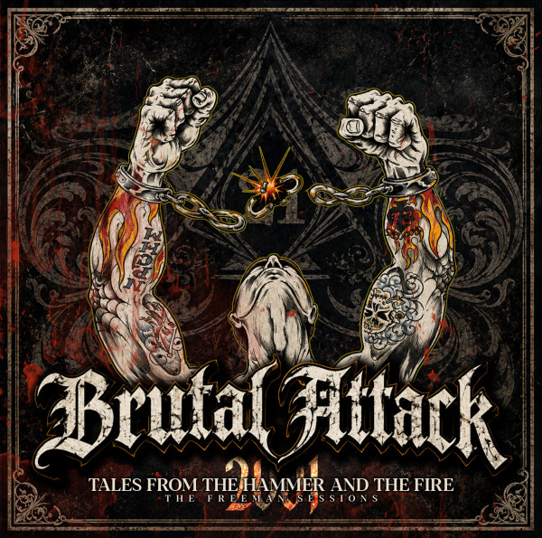 Brutal Attack - Tales from the Hammer and the Fire - The Freeman Sessions CD