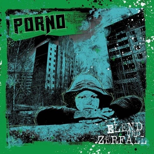 P.O.R.N.O - Elend & Zerfall "LP"