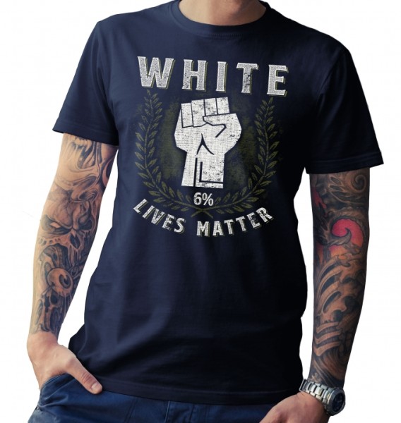 T-Shirt - White Lives Matter