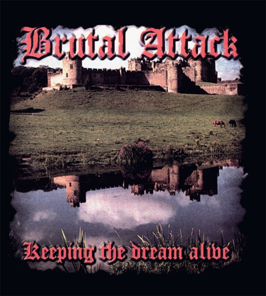 Brutal Attack - Keeping The Dream Alive - LP