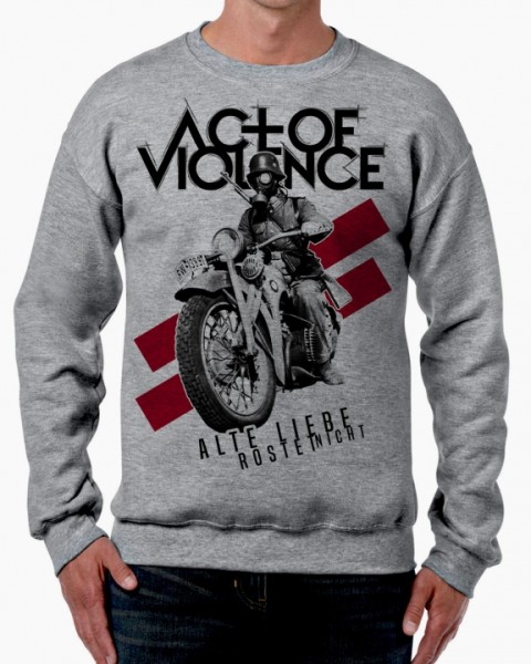 Sweatshirt - Act of Violence - Alte Liebe rostet nicht 2