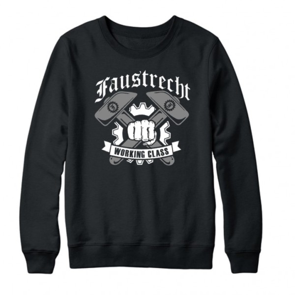 Sweatshirt - Faustrecht Working class
