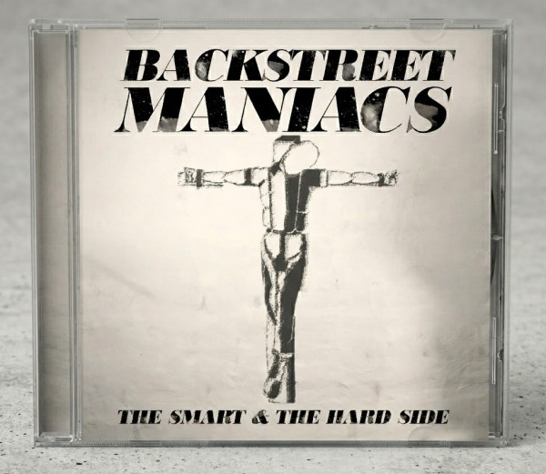 Backstreet Maniacs - The smart & the hard side CD/Digipac