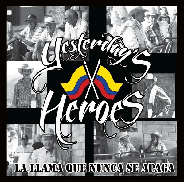 YESTERDAYS HEROES - La LLAMA QUE NUNCA APAGA EP 240 Ex