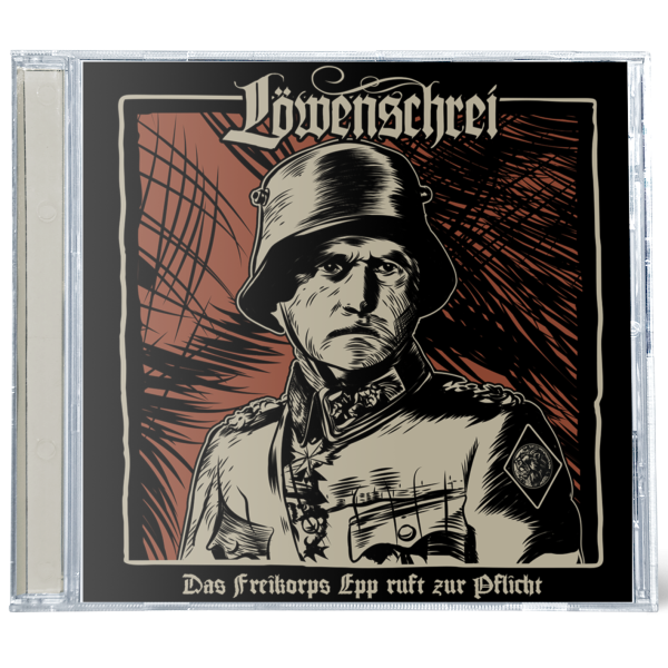 Löwenschrei - Das Freikorps Epp ruft zur Pflicht CD