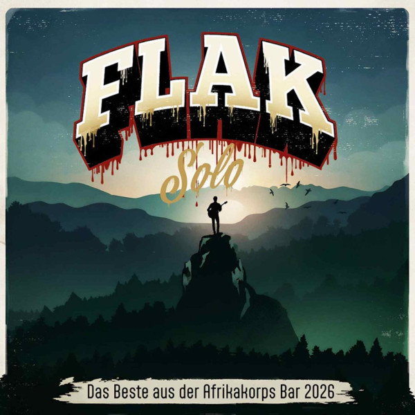 Flak Solo - Das Beste aus der Afrikakorps Bar 2026 CD