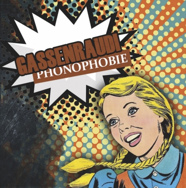 Gassenraudi - Phonophobie