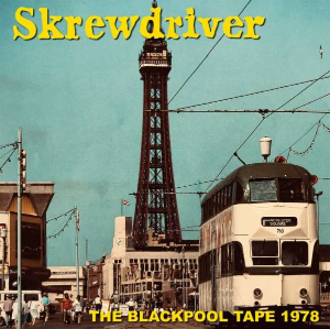 Skrewdriver - The Blackpool Tape 1978 MLP"