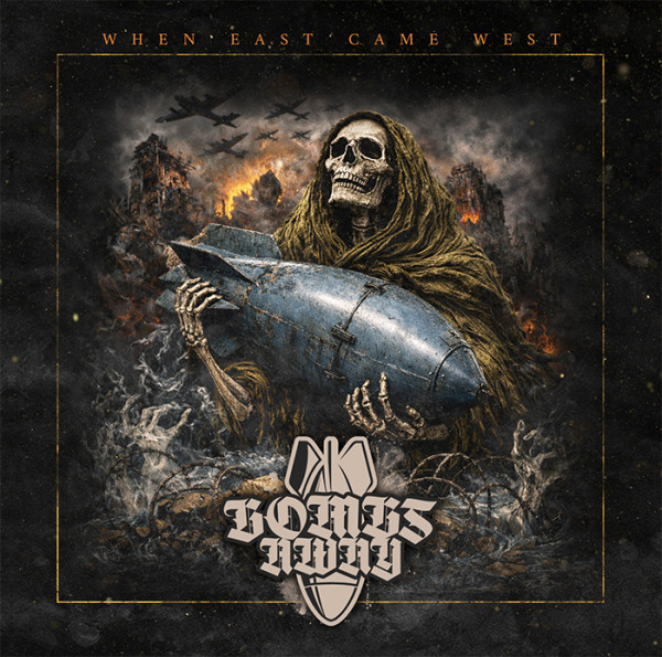 Bombs Away - When East came West CD