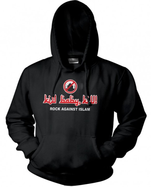 Kapuzensweatshirt - Kill Baby Kill - Rock against islam